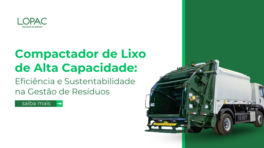 Lopac - Compactador de Lixo de Alta Capacidade